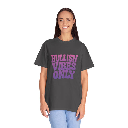 Bullish Moon Bullish Vibes Only Unisex T-Shirt