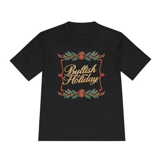 Bullish Holiday Unisex Moisture Wicking Tee