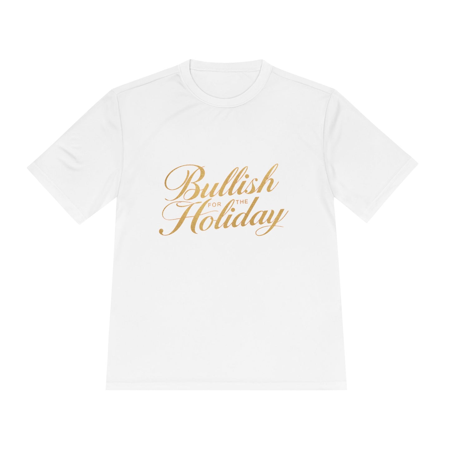 Bullish for the Holiday Tee - Gold Script Holiday Graphic Shirt