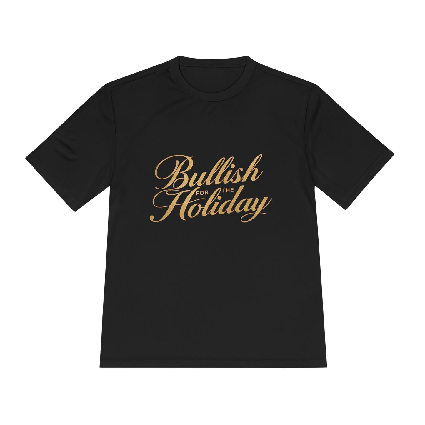 Bullish for the Holiday Tee - Gold Script Holiday Graphic Shirt