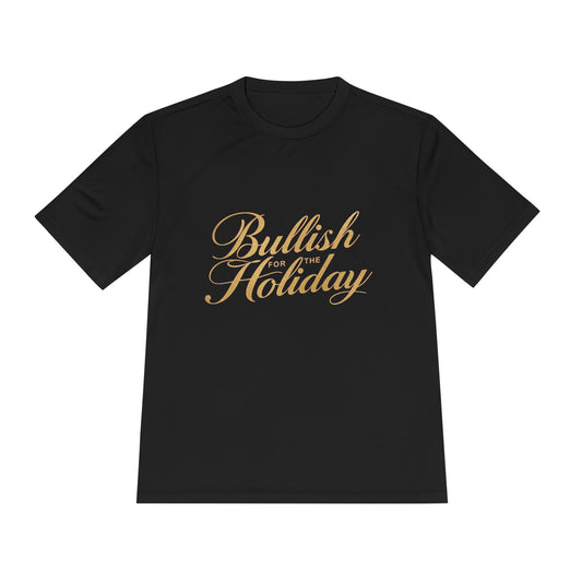 Bullish for the Holiday Tee - Gold Script Holiday Graphic Shirt
